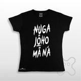 NUGA JOHO MA NA (COMO YO NINGUN@) MUJER